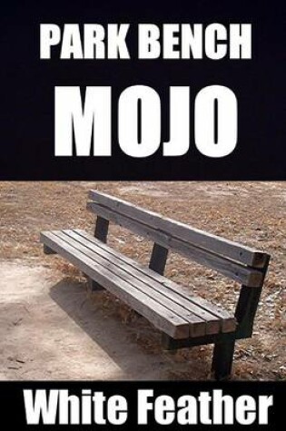 Cover of Park Bench Mojo