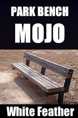 Book cover for Park Bench Mojo