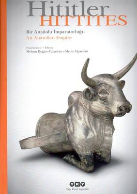 Cover of Hittites - An Anatolian Empire / Hititler - Bir Anadolu Imparatorlugu