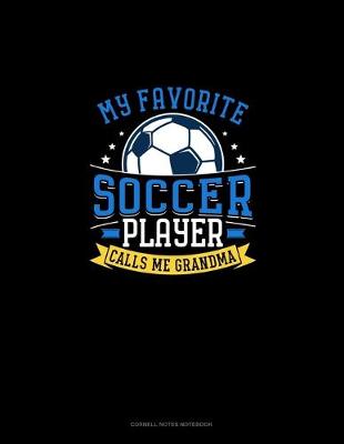 Book cover for My Favorite Soccer Player Calls Me Grandma