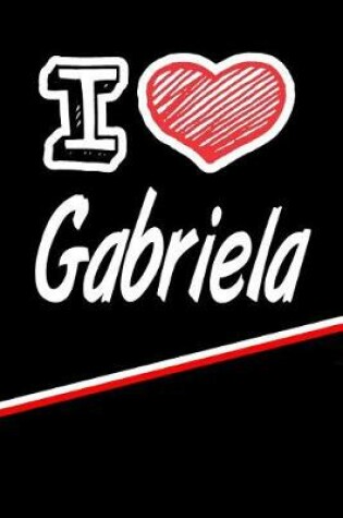 Cover of I Love Gabriela