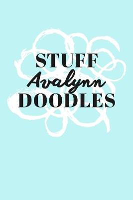 Book cover for Stuff Avalynn Doodles