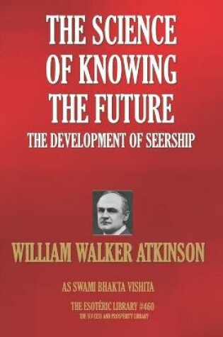 Cover of The Science Of Knowing The Future