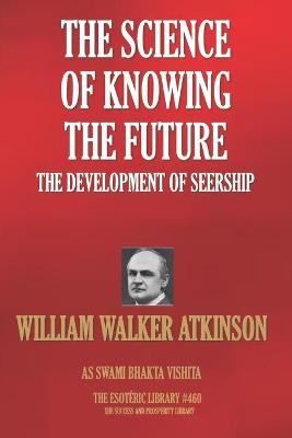 Book cover for The Science Of Knowing The Future