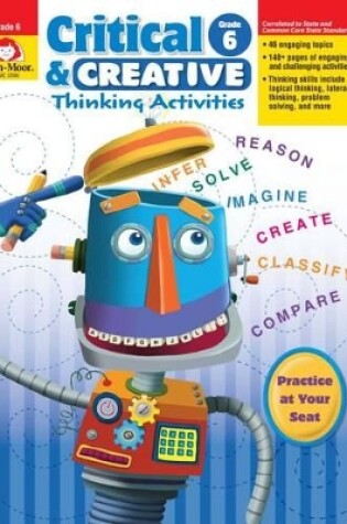 Cover of Critical and Creative Thinking Activities, Grade 6 Teacher Resource