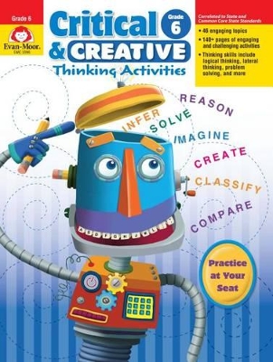 Book cover for Critical and Creative Thinking Activities, Grade 6 Teacher Resource