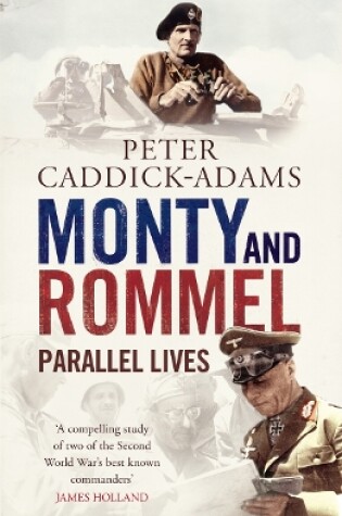 Cover of Monty and Rommel: Parallel Lives