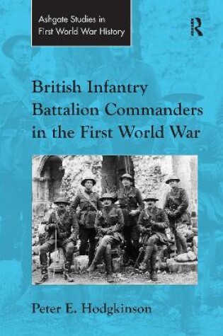 Cover of British Infantry Battalion Commanders in the First World War