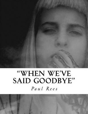 Book cover for When we've said Goodbye