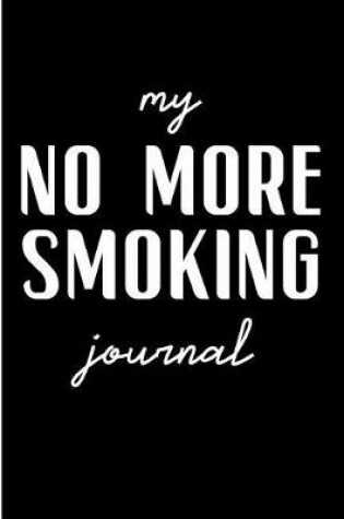 Cover of My No More Smoking Journal