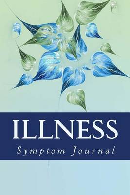 Cover of Illness Symptom Journal