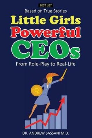 Cover of Little Girls Powerful CEOs