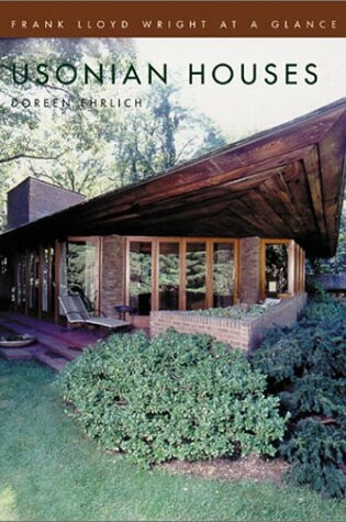 Cover of Usonian Houses (Frank Lloyd Wright at a Glance)