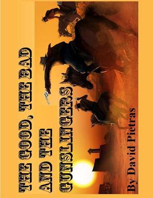 Book cover for The Good, The Bad and The Gunslingers