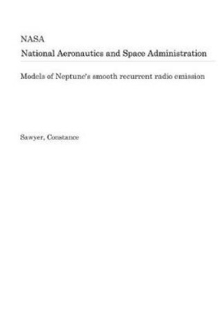 Cover of Models of Neptune's Smooth Recurrent Radio Emission