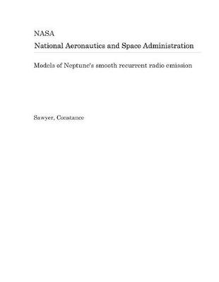 Book cover for Models of Neptune's Smooth Recurrent Radio Emission