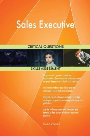 Cover of Sales Executive Critical Questions Skills Assessment