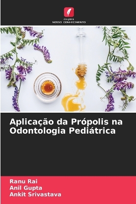 Book cover for Aplicação da Própolis na Odontologia Pediátrica