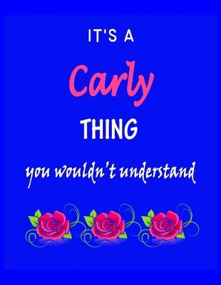 Book cover for It's A Carly Thing You Wouldn't Understand