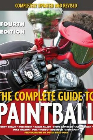 Cover of The Complete Guide To Paintball 4th Edition