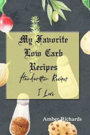 Cover of My Favorite Low Carb Recipes