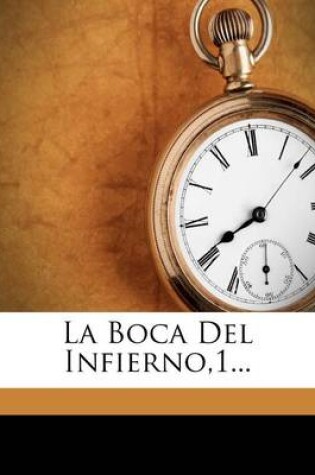 Cover of La Boca Del Infierno,1...