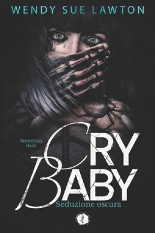 Cover of Cry baby - Seduzione oscura