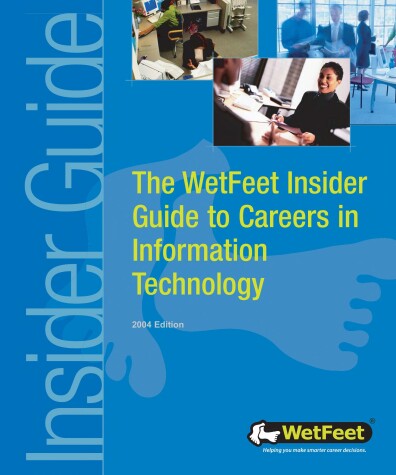 Book cover for The Wetfeet Insider Guide to Careers in Information Technology