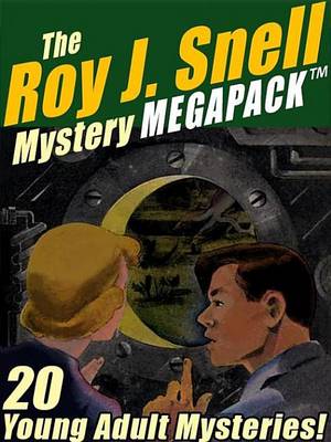 Book cover for The Roy J. Snell Mystery Megapack