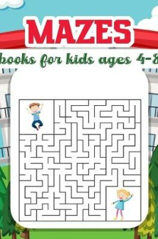 Cover of Mazes books for kids ages 4-8