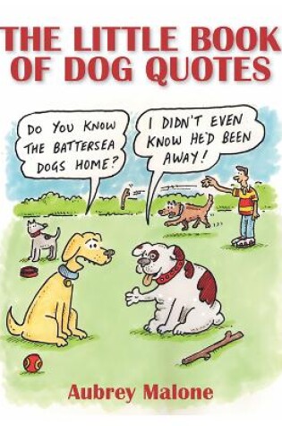 Cover of The Little Book of Dog Quotes