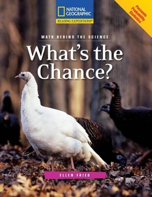 Book cover for Reading Expeditions (Science: Math Behind the Science): What's the Chance?