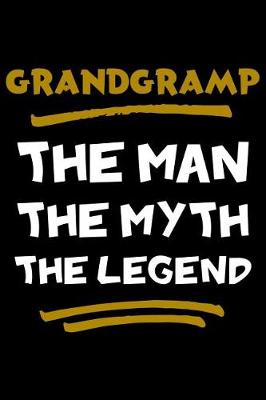 Book cover for Grandgramp The Man The Myth The Legend