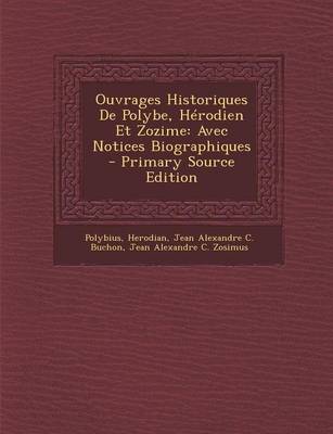 Book cover for Ouvrages Historiques de Polybe, Herodien Et Zozime