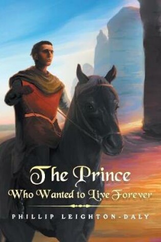 Cover of The Prince Who Wanted to Live Forever