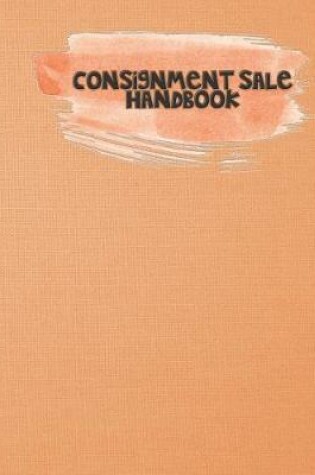 Cover of Consignment Sale Handbook