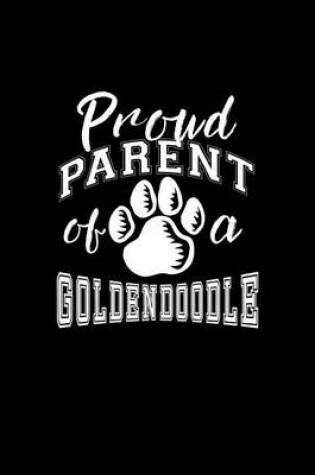 Cover of Proud Parent Of A Goldendoodle