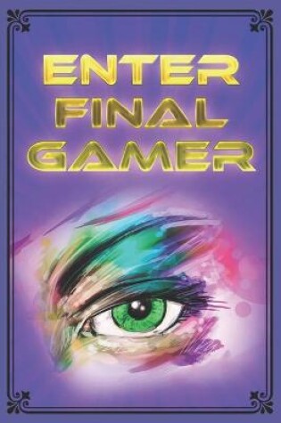 Cover of Enter Final Gamer