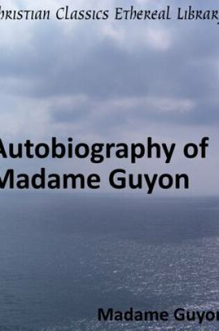 Cover of Autobiography of Madame Guyon