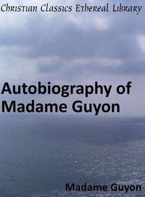 Book cover for Autobiography of Madame Guyon