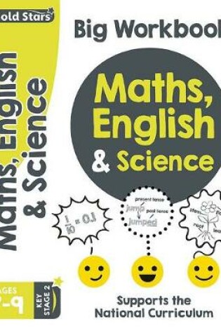 Cover of Gold Stars Maths, English & Science Big Workbook Ages 7-9 Key Stage 2