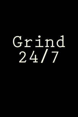 Cover of Grind 24/7