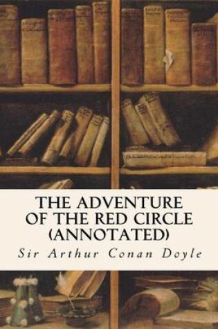 Cover of The Adventure of the Red Circle (annotated)