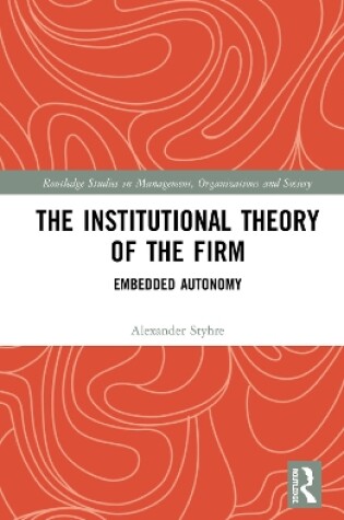 Cover of The Institutional Theory of the Firm