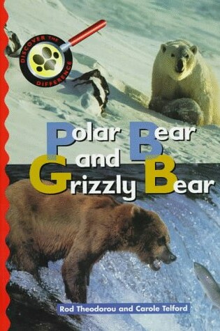 Cover of Polar Bear and Grizzly Bear