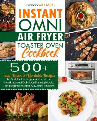 Book cover for Instant Omni Air Fryer Toaster Oven Cookbook