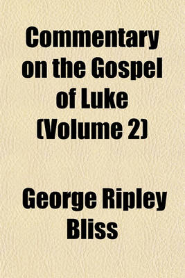 Book cover for Commentary on the Gospel of Luke (Volume 2)