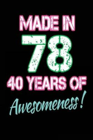 Cover of Made in 78 40 Years of Awesomeness