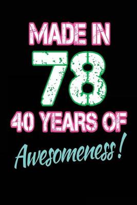 Book cover for Made in 78 40 Years of Awesomeness