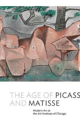 Cover of The Age of Picasso and Matisse